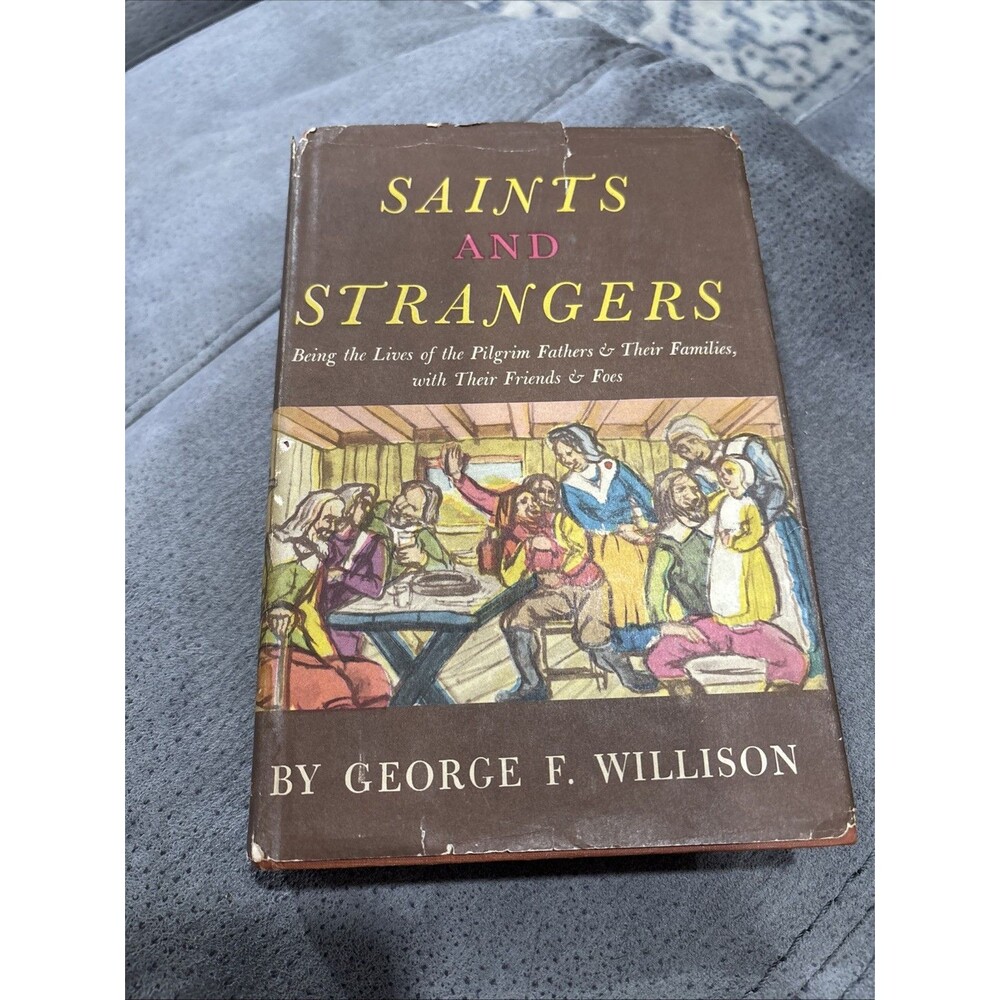 Saints and Strangers (George F. Willison, 1945 Hardcover w/DJ)
